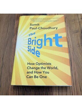 The Bright Side Submit Paul Choudhury Optimists Change The World